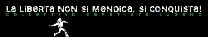 COLLETTIVO ZAPATISTA LUGANO COLLETTIVO ZAPATISTA LUGANO